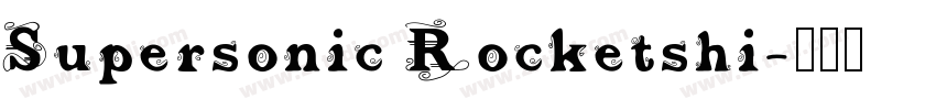 Supersonic Rocketshi字体转换